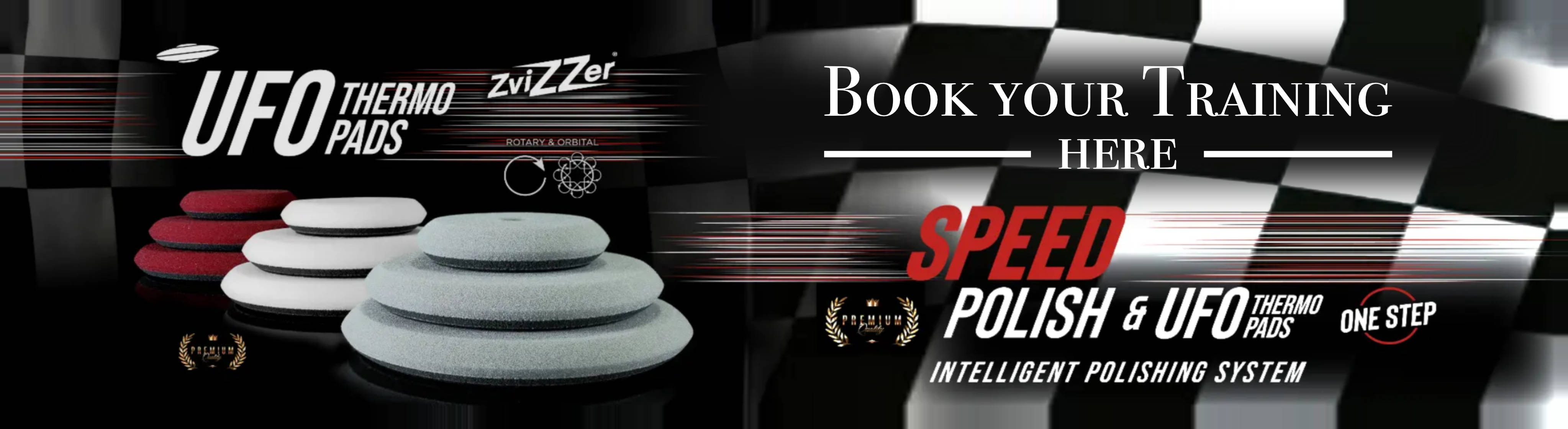 ZViZZer SPEED Polish & Thermo UFO Pads Banner Book your Training